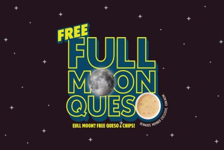 QDOBA Full Moon Queso promotion graphic advertising free chips and queso for Rewards members on full moon nights at participating QDOBA restaurants